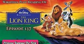 The Lion King (1994) - Wikipedia Plot Readings Episode 137