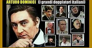 ARTURO DOMINICI (i grandi doppiatori italiani)