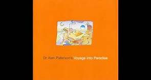 Dr Alex Paterson's Voyage Into Paradise
