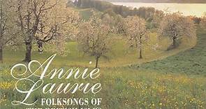 The King's Singers - Annie Laurie: Folksongs Of The British Isles