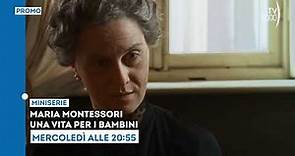 "Maria Montessori - Una vita per i bambini", con Paola Cortellesi - 23 novembre ore 20.55 su Tv2000