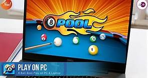 How to Download and Play 8 Ball Pool on PC and Laptop (Best Way To Play on PC)