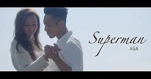 AGA 江海迦﹣《Superman》MV