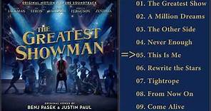 The Greatest Showman Soundtrack - Full Album
