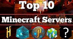 The Top 10 Minecraft Servers of All Time