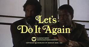 Let's Do It Again (1975, trailer) [Bill Cosby, Sidney Poitier, Calvin Lockhart, John Amos]