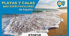 Mejores PLAYAS Y CALAS de España, las más bonitas y espectaculares playas paradisíacas de ensueño