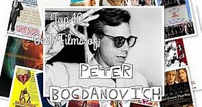 Peter Bogdanovich - Top 10 Best Films