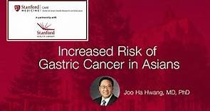 Stanford Doctor on Increased Risk of Gastric Cancer in Asians