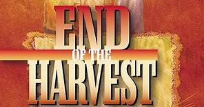 End of the Harvest | Full Movie | When might the world end? | A Rich Christiano Film
