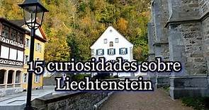 15 curiosidades sobre Liechtenstein (información antes de visitarlo)
