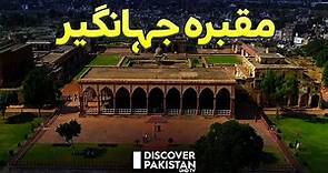 One of The Historical Monuments - Tomb of Emperor Jahangir | Discover Pakistan TV