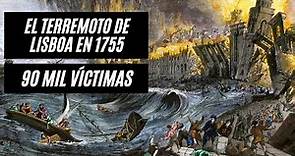 EL TERREMOTO QUE CAMBIÓ AL MUNDO 🔥 El Brutal Terremoto de Lisboa en 1755 💥 90 Mil Víctimas 💀