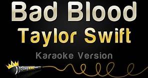 Taylor Swift - Bad Blood (1989 Karaoke Version)