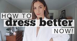 Useful Styling Tips to Dress Better // HOW TO DRESS BETTER