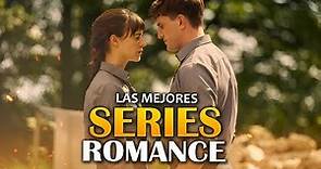 LAS Mejores SERIES de ROMANCE 2023 😍