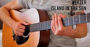 Weezer – Island In The Sun EASY Guitar Tutorial With Chords / Lyrics