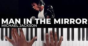 How To Play "MAN IN THE MIRROR" By Michael Jackson | Piano Tutorial (Pop R&B Soul)