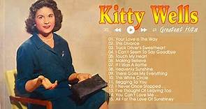 Kitty Wells - Your Love Is The Way || Kitty Wells Greatest Hits || Classic Country Music