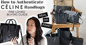 HOW TO AUTHENTICATE A CELINE BAG | Celine Pre-loved Buying Guide, Where to Buy & What to Look For