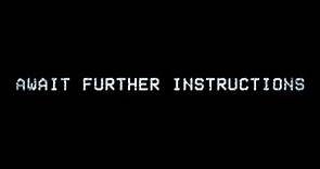 AWAIT FURTHER INSTRUCTIONS Official Trailer