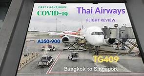 Thai Airways Flight Review | Airbus A350-900 | TG409 | Bangkok to Singapore