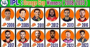 ipl Orange cap winners list/ipl all Orange cap winners