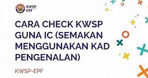 Cara Check KWSP Guna IC Secara Online