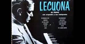 Ernesto Lecuona plays Lecuona - Malaguena & Andalucia