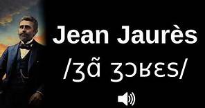 🇫🇷 How to pronounce Jean Jaurès