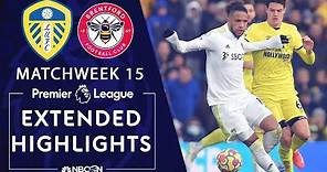 Leeds United v. Brentford | PREMIER LEAGUE HIGHLIGHTS | 12/5/2021 | NBC Sports
