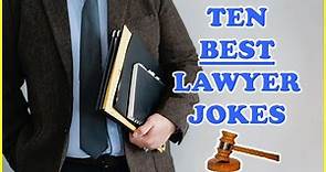 Best Ten Lawyer Jokes