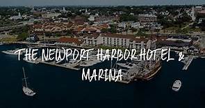 The Newport Harbor Hotel & Marina Review - Newport , United States of America