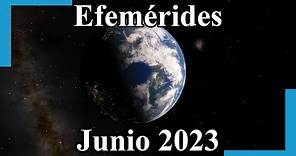 Efemérides Astronómicas Junio 2023