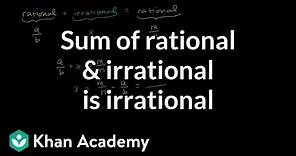 Proof that sum of rational and irrational is irrational | Algebra I | Khan Academy