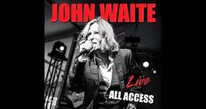 John Waite- Live -All Access- Clip - Mr Wonderful