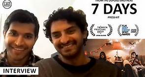 7 Days - Roshan Sethi & Karan Soni on modern cultural intimacy & The Duplass Brothers