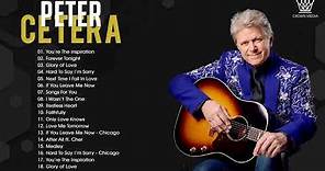 Peter Cetera Greatest Hits | Best songs of Peter Cetera | Non-Stop Playlist
