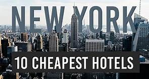 Top 10 Cheapest Hotels in New York To Travel On a Budget - Most Affordable Hotels in NYC [2021]