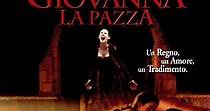 Giovanna la Pazza - Film (2001)