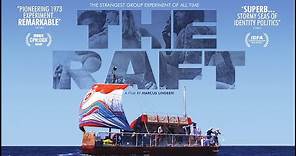 The Raft Trailer