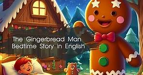 The Gingerbread Man || Bedtime Story in English