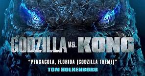 Godzilla vs Kong Official Soundtrack | Pensacola, FL (Godzilla Theme) - Tom Holkenborg | WaterTower