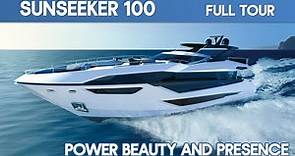 Sunseeker 100 I Full Tour