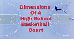Dimensions Of High School Basketball Court - StayOnTheCourt.Com