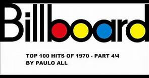 BILLBOARD - TOP 100 HITS OF 1970 - PART 4/4