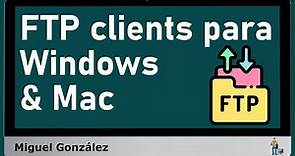 Los 7 mejores FTP clients para Windows & Mac