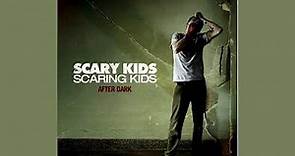 Scary Kids Scaring Kids - After Dark [2005]