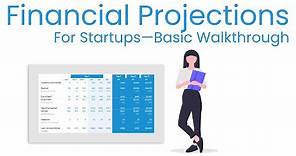 Financial Projections for Startups Basic Walkthrough