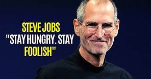 "Stay Hungry. Stay Foolish" | Steve Jobs Motivational Speech